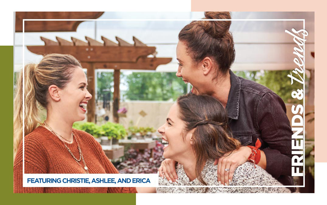 friends
and trends featuring Christie, Ashllee, and Erica